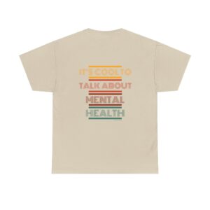 "It's Cool to Talk About Mental Health" Shirt