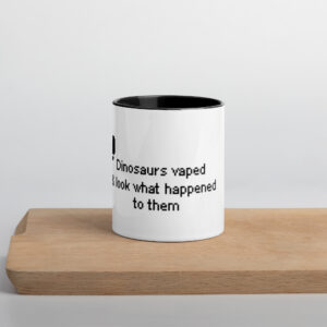 Dinosaurs Vaped Mug